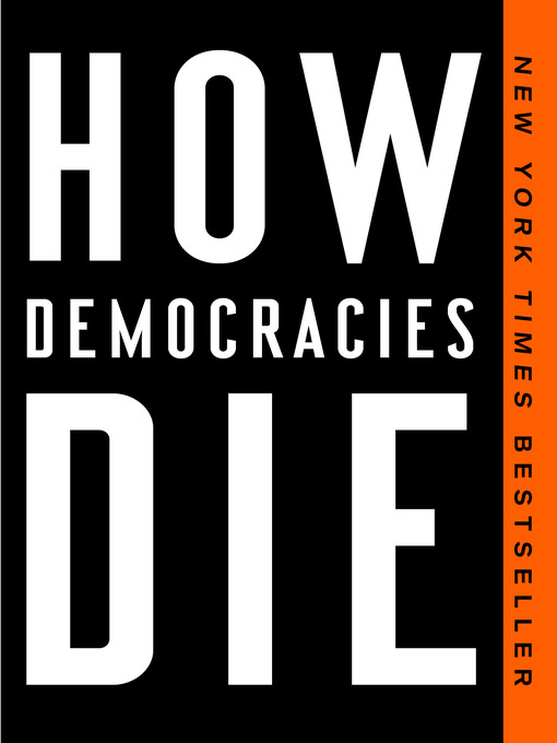 Détails du titre pour How Democracies Die par Steven Levitsky - Disponible